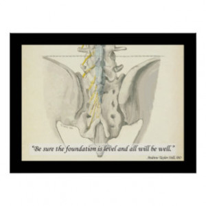 Osteopathic Foundation Quote by A.T. Still Poster