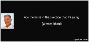 More Werner Erhard Quotes