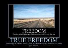 Freedom and the open road.....Enjoy it as I know you will More