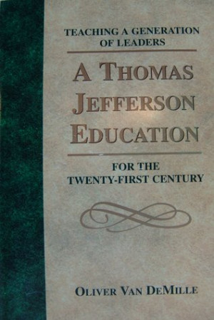 Thomas Jefferson Education: Teaching a Generation of Leaders for the ...