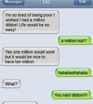so tired of being poor I wished I had a million dildos!Life would ...