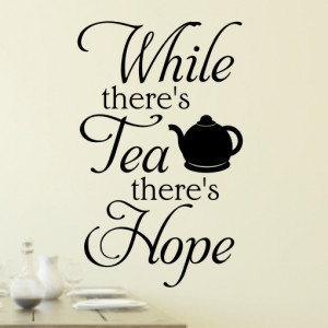 Tea Quotes and Sayings