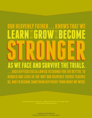 ... Me lesson handout. President Thomas S. Monson quote about trials
