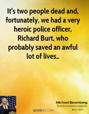 It's two people dead and, fortunately, we had a very heroic police ...