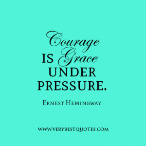 Quotes About Courage...