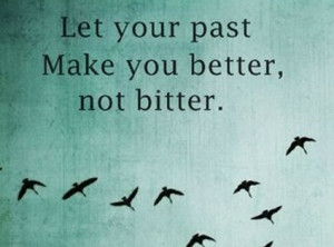 Shit happens to all of us. It's your choice as to how you deal with it ...