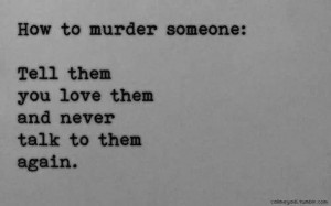 love, murder, quotes, sad, words