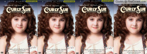 Curly Sue Profile Facebook Covers