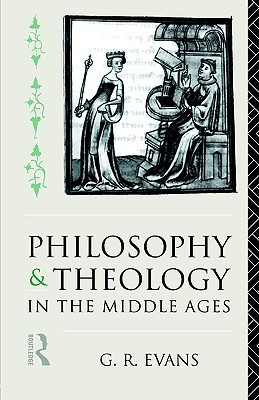 Start by marking “Philosophy and Theology in the Middle Ages” as ...