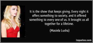 More Masiela Lusha Quotes