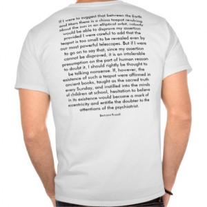 Russel's Teapot (Bertrand Russell Quote) T Shirt