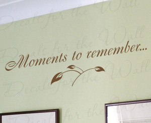 Moments to Remember Family Wall Quote Decal