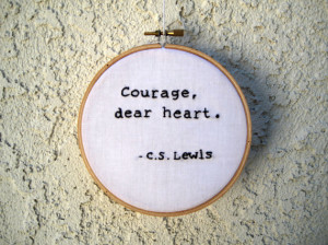 ... , Dear Heart -C.S. Lewis - Narnia Quote - Embroidery Hoop Wall Art