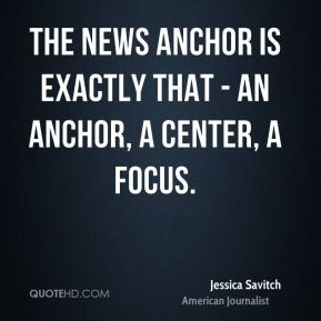 ... -savitch-journalist-the-news-anchor-is-exactly-that-an-anchor.jpg
