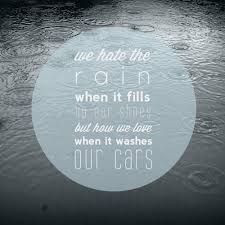 We hate the rain when it fills up our shoes but how we love when it ...