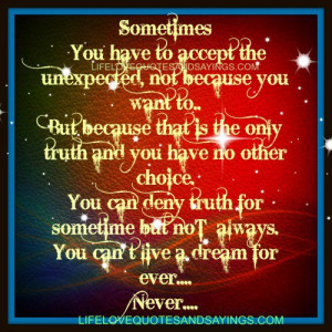 Sometimes you have to accept the unexpected..