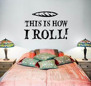 Wall-Vinyl-Marihuana-Weed-Smoking-Quotes-This-Is-How-I-Roll-z3392