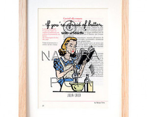 ... quote print-Limited edition Prints on vintage Italian cookbook-by