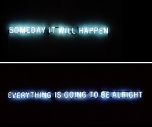 ... , hope, inspiration, neon, quotes, sign, text, truth, words, writing