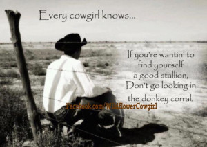 Love Quotes | True cowboy love. Country quote. Cowgirl philosophy ...