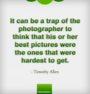 It can be a trap of the photographer to think that his or her best ...