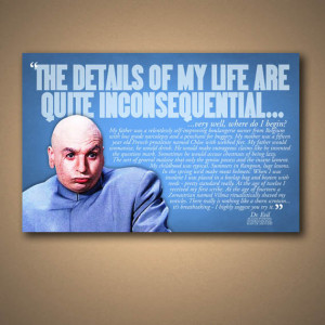 Austin Powers: International Man Of Mystery - DR. EVIL Quote Poster 2