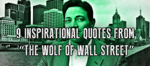 Of The Best Quotes From Jordan Belfort, “The Wolf Of Wall Street ...