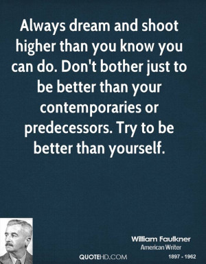 or predecessors try to be better than yourself quote nature