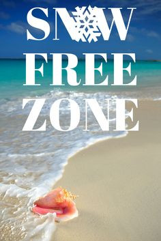 The Bahamas is a snow free zone! Come escape winter with us. More