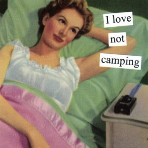 picture courtesy of anne taintor i imagine myself a camper akin to how ...