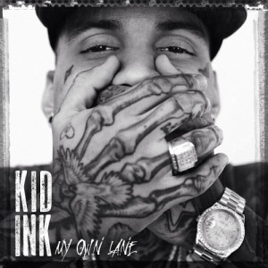 Kid Ink – My Own Lane (Album Stream)