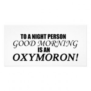 Good Morning Oxymoron Customized Photo Card