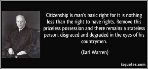 man's basic right for it is nothing less than the right to have rights ...