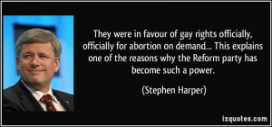 They were in favour of gay rights officially, officially for abortion ...