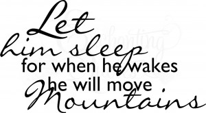 Baby Boy Quote - Let Him Sleep