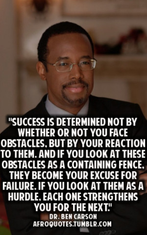Success is determined not by whether or not you face obstacles ...