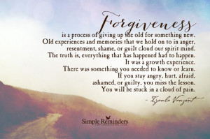 Forgiveness is a Process of Giving Up the Old by Iyanla Vanzant ...