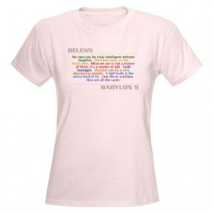 B5quotes.com - Delenn Quote Women's Light T-Shirt