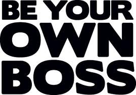 ... Boss Quotes and Sayings – Quote – Best - Great - Be your own Boss