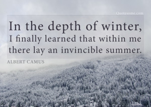 In The Depth Of Winter, I Finally Learned That Within Me There Lay An ...