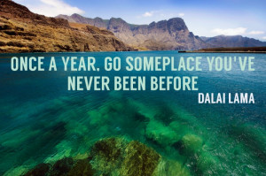 Travel Quotes - Dalai Lama