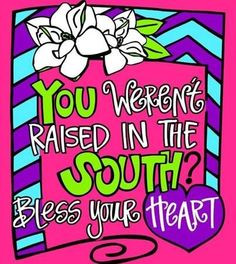 ... yankee heart southern girl bless southern bell southern yall southern