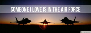 Air Force Quotes And Sayings The air force facebook covers