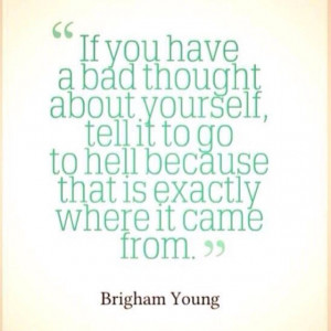 ... , Hells, Brighamyoung, Young Love Quotes, Brigham Young, Living