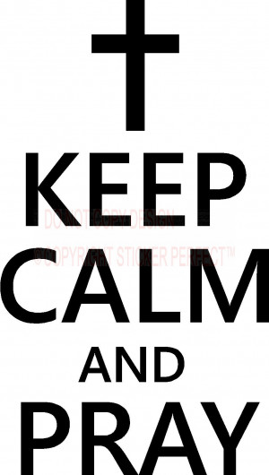 Keep calm and pray vinyl wall decals quotes sayings lettering letters ...
