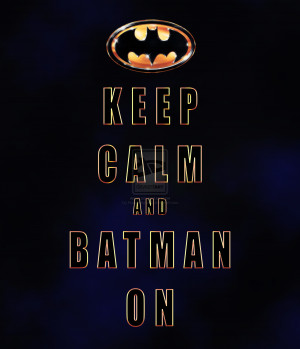 Keep Calm Batman Poster
