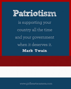 Patriotism is supporting your country all the time and your ...