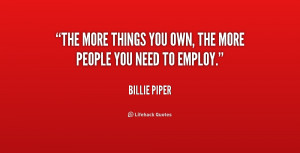 quote Billie Piper the more things you own the more 207314 png
