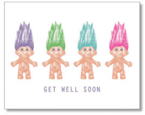 Hilarious FUNNY GET WELL Card. Troll Dolls 90s card. Hospital Card ...