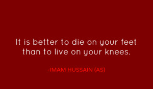 imamhussain #imam hussain #hussain #karbala #dignity #quote #saying